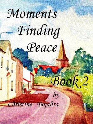 cover image of Moments Finding Peace Book 2